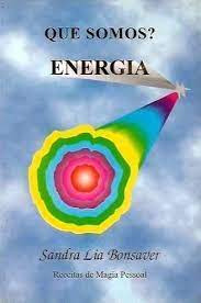 Livro Que Somos Energia - Sandra Lia Bonsaver