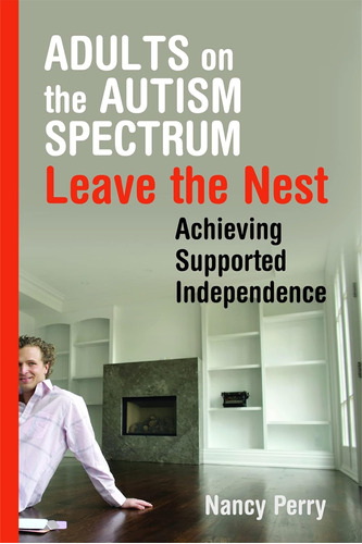 Libro: Adults On The Autism Spectrum Leave The Nest: