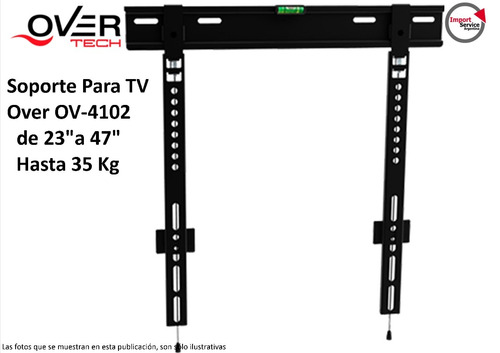 Soporte Para Tv  Over Ov-4102  De 23 A 47   Hasta 35 Kg