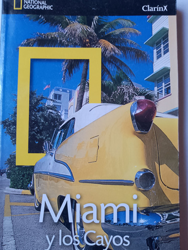 Miami Y Los Cayos Guía De Viajes National Geographic Nueva