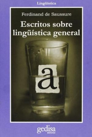 Escritos Sobre Lingüística General, Saussure, Ed. Gedisa