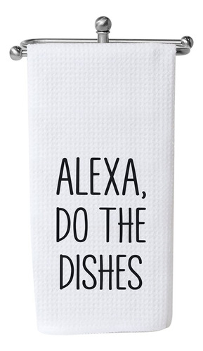 Divertida Toalla De Cocina Alexa Do The Dishes Regalo De In.