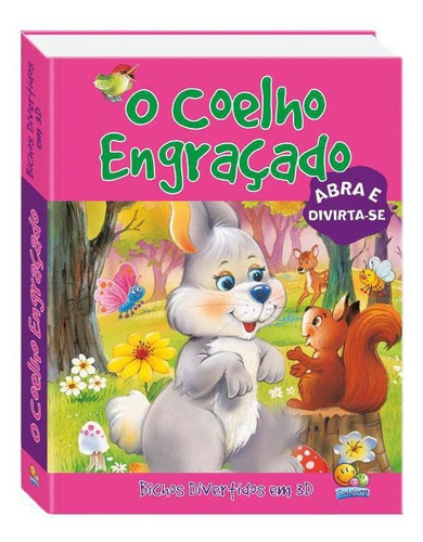 Livro O Coelho Engraçado Bichos Divertidos Em 3d Todolivro