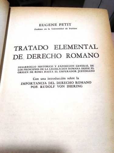 Tratado Elemental De Derecho Romano Eugene Petit  //