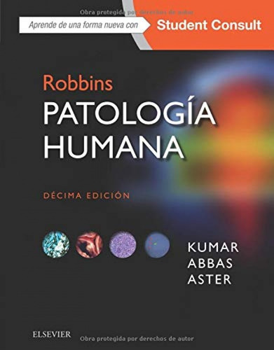 Robbins. Patología Humana + Studentconsult (10ª Ed.) / Kumar