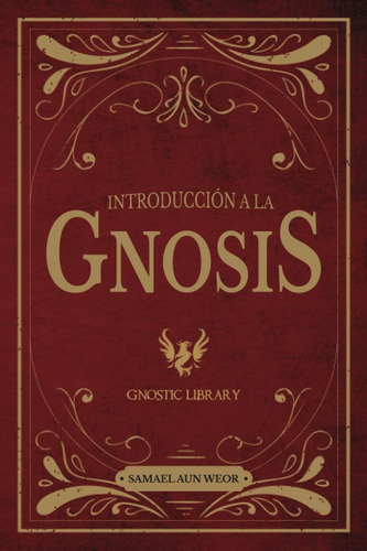 Libro: Introducción A La Gnosis: Primer Grado (spanish Editi