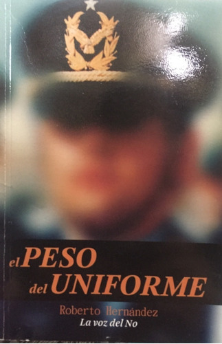 El Peso Del Uniforme // Roberto Hernández