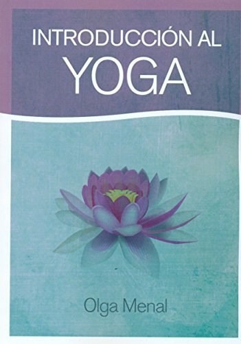 Introduccion Al Yoga, De Menal Olga.. Editorial Acanto En Español