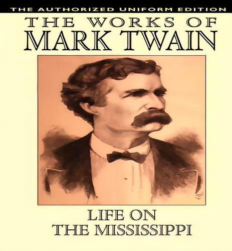 Life On The Mississippi, De Mark Twain. Editorial Wildside Press, Tapa Dura En Inglés