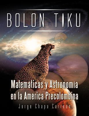 Libro Bolon Tiku - Jorge Chapa Carreon