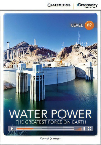 Water Power:the Greates Force On Earth - Eir Lev B, De Schreyer,karmel. Editorial Cambridge University Press En Inglés