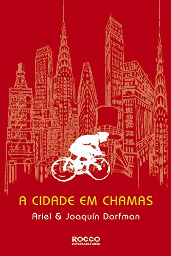 Libro A Cidade Em Chamas De Ariel Dorfman Joaquín Rocco