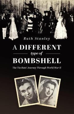 Libro A Different Type Of Bombshell : The Tin Hats' Journ...