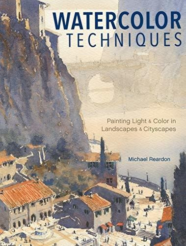 Book : Watercolor Techniques Painting Light And Color In...