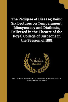 Libro The Pedigree Of Disease; Being Six Lectures On Temp...