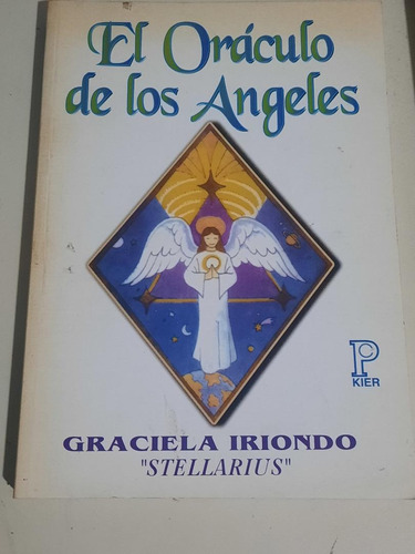 El Oráculo De Los Ángeles               Graciela Iriondo  