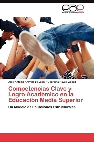Libro: Competencias Clave Y Logro Académico En La Educación 