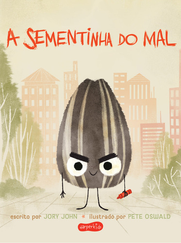 Livro a Sementinha do Mal Esquadrão do Rango de Jory John Vol 1 Editorial Harperkids Capa Mole Edição 1 em Português 2024