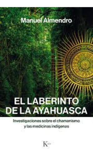 Libro El Laberinto De La Ayahuasca /312