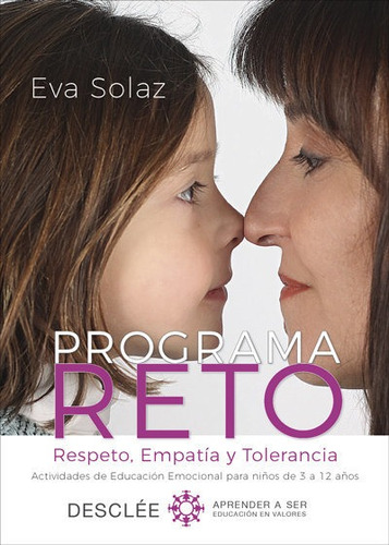 Libro Programa Reto. Respeto, Empatã­a Y Tolerancia. Acti...