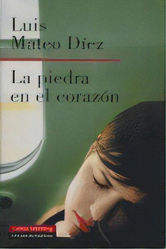 La Piedra En El Corazãâ³n, De Díez, Luis Mateo. Editorial Galaxia Gutenberg, S.l., Tapa Dura En Español