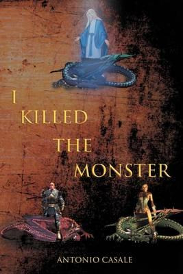 Libro I Killed The Monster - Antonio Casale