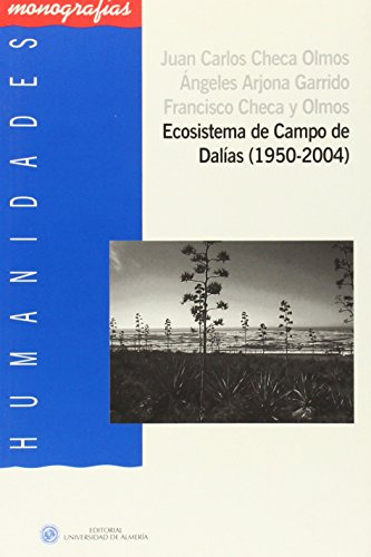 Ecosistema De Campo De Dalias -1950-2004- -humanidades-