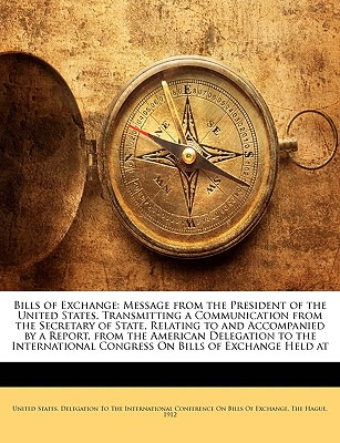 Libro Bills Of Exchange: Message From The President Of Th...
