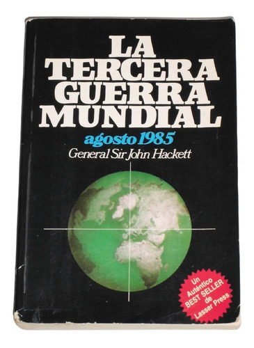 La Tercera Guerra Mundial / General Sir John Hackett