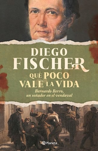 Libro Qué Poco Vale La Vida - Diego Fischer