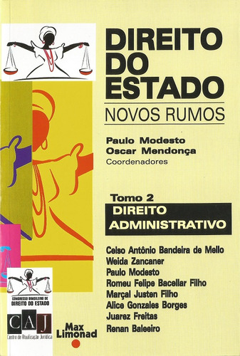 Direito Do Estado - Novos Rumos - T. 2 - Administrativo, De José  Xavier Carvalho De Mendonça. Editora Max Limonad, Capa Dura Em Português
