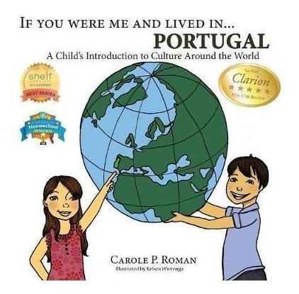 If You Were Me And Lived In... Portugal - Carole P Roman ...