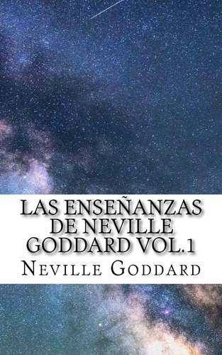 Libro Las Enseñanzas Neville Goddard Vol.1