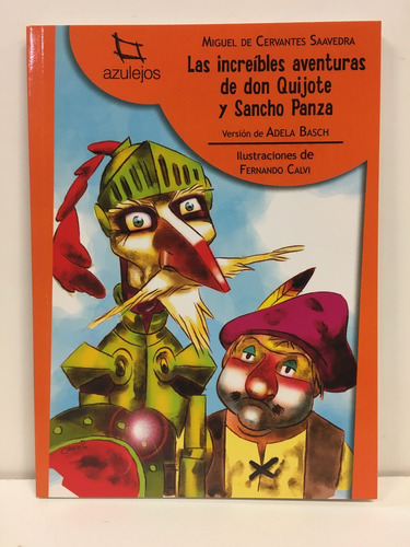 Las Increibles Aventuras De Don Quijote Y Sancho Panza - Ade
