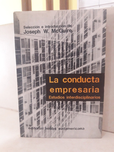 La Conducta Empresaria Estudios Interdisciplinarios Mc Guire