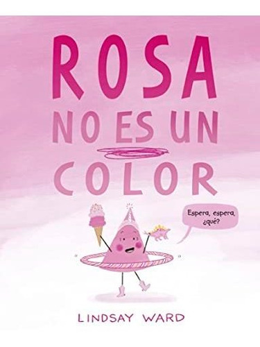 Rosa No Es Un Color