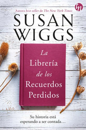 La Libreria De Los Recuerdos Perdidos - Wiggs, Susan