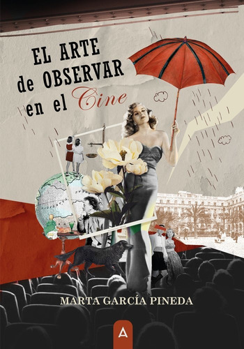 El Arte De Observar En El Cine, De Marta Garcia Pineda. Editorial Aliar 2015 Ediciones, S.l., Tapa Blanda En Español