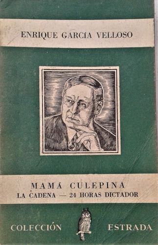 Mama Culepina / La Cadena / 24 Horas - E. Garcia Velloso 