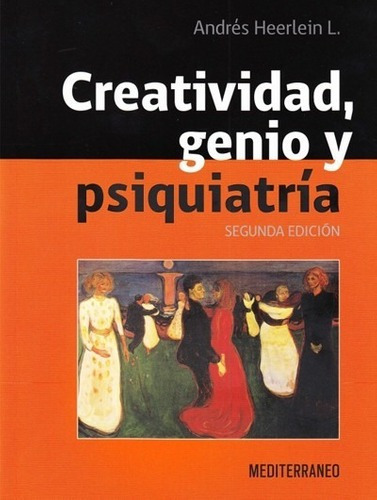 Libro Creatividad, Genio Y Psiquiatria 2ed.