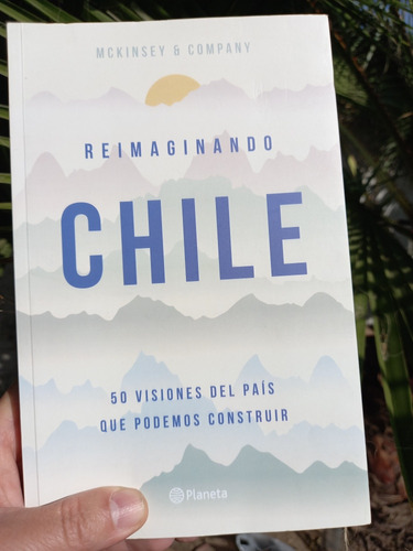 Libro  Reimaginando Chile,  50 Visiones De Futuro Posible 