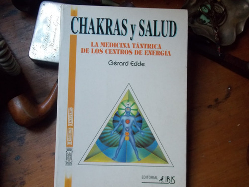 G. Edde-chakras Y Salud /medicina Tántrica - Energía