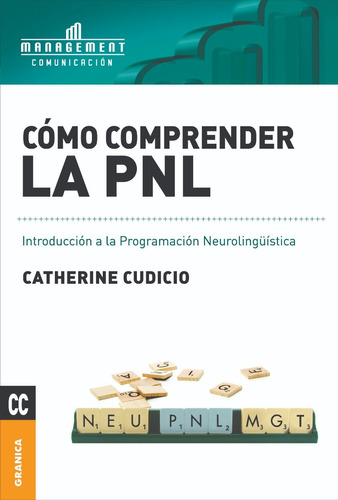 Cómo Comprender La Pnl