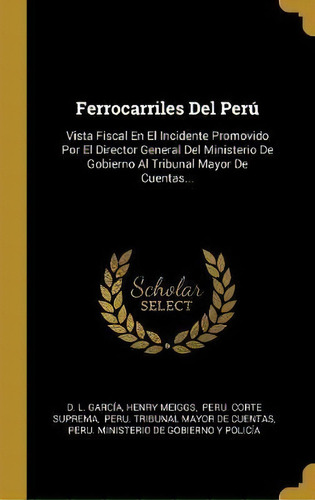 Ferrocarriles Del Per, De D L Garcia. Editorial Wentworth Press, Tapa Dura En Español