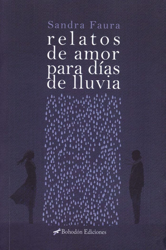 Relatos De Amor Para Dias De Lluvia - Faura Martin,sandra