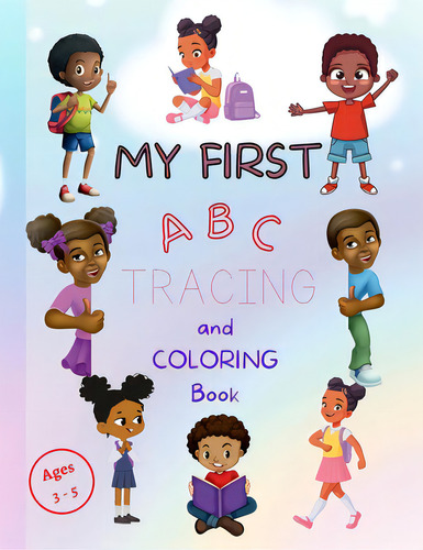 My First Abc Tracing And Coloring Book, De Wray, Jurea. Editorial Lulu Pr, Tapa Blanda En Inglés