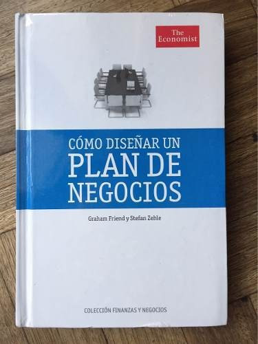 Cómo Diseñar Un Plan De Negocios - The Economist