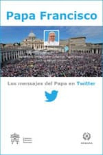 Los Mensajes Del Papa En Twiter