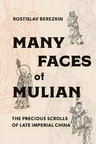 Many Faces Of Mulian, De Rostislav Berezkin. Editorial University Washington Press, Tapa Blanda En Inglés