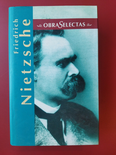 Obras Selectas. Friedrich Nietzsche. Buen Estado 